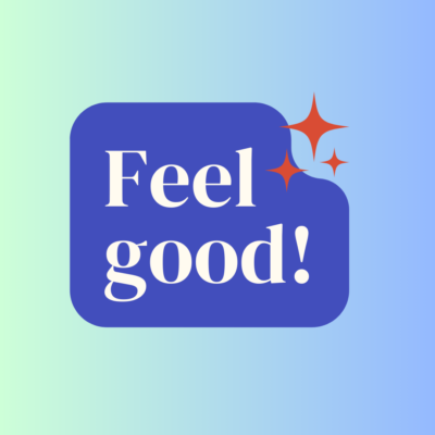 Feel Good!